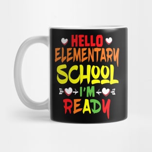 HELLO ELEMENTARY SCHOOL I'M READY Mug